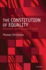 Image for The constitution of equality: democratic authority and its limits