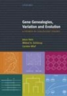 Image for Gene genealogies, variation and evolution: a primer in coalescent theory