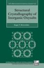 Image for Structural crystallography of inorganic oxysalts