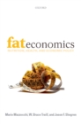 Image for Fat economics: nutrition, health, and economic policy