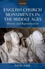 Image for English church monuments in the Middle Ages: history and representation