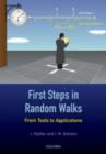 Image for First steps in random walks: from tools to applications