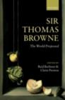 Image for Sir Thomas Browne: the world proposed