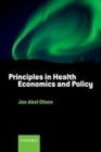Image for Principles in health economics and policy