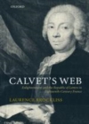 Image for Calvet&#39;s web: Enlightenment and the Republic of Letters in eighteenth-century France
