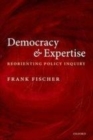 Image for Democracy and expertise: reorienting policy inquiry