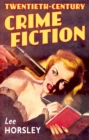 Image for Twentieth-century crime fiction