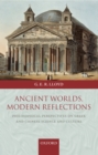 Image for Ancient Worlds, Modern Reflections: Philosophical Perspectives On Greek and Chinese Science and Culture