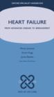 Image for Heart Failure: From Advanced Disease to Bereavement: From Advanced Disease to Bereavement