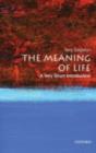Image for The meaning of life: a very short introduction