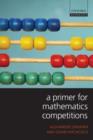 Image for A primer for mathematics competitions
