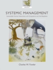 Image for Systemic management: sustainable human interactions with ecosystems and the biosphere