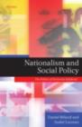 Image for Nationalism and social policy: the politics of territorial solidarity