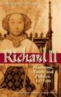 Image for Richard II: manhood, youth, and politics, 1377-99