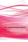 Image for The implementation game: the TRIPS agreement and the global politics of intellectual property reform in developing countries