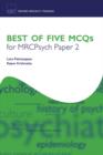 Image for Best of five MCQs for MRCPsych.: (Paper 2)