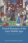 Image for French romance of the later Middle Ages: gender, morality, and desire