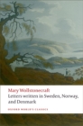 Image for Letters written during a short residence in Sweden, Norway, and Denmark