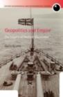 Image for Geopolitics and empire: the legacy of Halford Mackinder