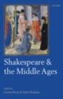 Image for Shakespeare and the Middle Ages