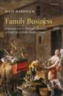 Image for Family business: litigation and the political economies of daily life in early modern France
