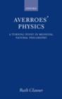 Image for Averroes&#39; physics: a turning point in medieval natural philosophy