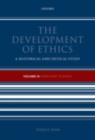 Image for The development of ethics: a historical and critical study. (From Kant to Rawls)