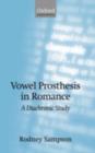 Image for Vowel prosthesis in Romance: a diachronic study
