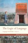 Image for The logic of language : v. 2