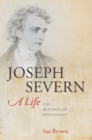Image for Joseph Severn: a life : the rewards of friendship