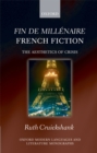 Image for Fin de millenaire French fiction: the aesthetics of crisis