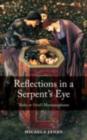 Image for Reflections in a serpent&#39;s eye: Thebes in Ovid&#39;s Metamorphoses