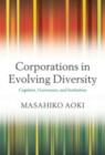 Image for Corporations in Evolving Diversity: Cognition, Governance, and Institutions: Cognition, Governance, and Institutions