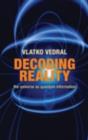 Image for Decoding reality: the universe as quantum information