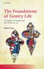 Image for The Foundations of Gentry Life: The Multons of Frampton and Their World, 1270-1370