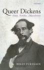 Image for Queer Dickens: Erotics, Families, Masculinities