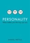 Image for Personality: what makes you the way you are