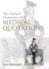 Image for Oxford dictionary of medical quotations