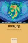 Image for Radiotherapy in practice: imaging