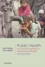 Image for Public health: an action guide to improving health.