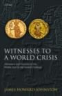 Image for Witnesses to a world crisis: historians and histories of the Middle East in the seventh century