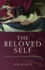 Image for The beloved self: morality and the challenge from egoism