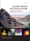 Image for Scientific methods and cultural heritage: an introduction to the application of materials science to archaeometry and conservation science