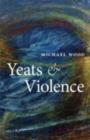 Image for Yeats and violence : 2008