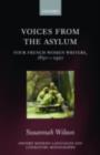 Image for Voices from the asylum: four French women writers, 1850-1920