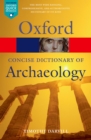 Image for Concise Oxford Dictionary of Archaeology