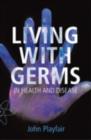 Image for Living With Germs: In Health and Disease