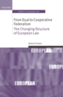 Image for From dual to cooperative federalism: the changing structure of European Law