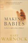 Image for Making babies: is there a right to have children?