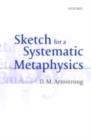 Image for Sketch for a systematic metaphysics